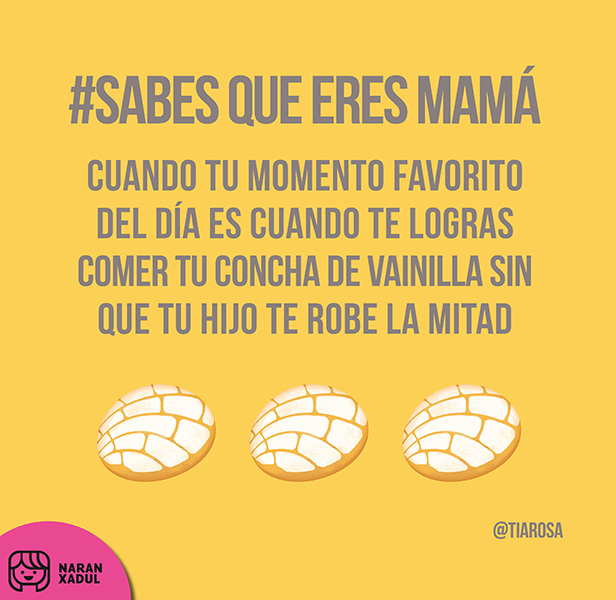 sabes que eres mama cuando