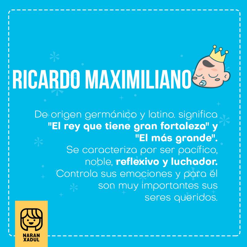 Significado de Ricardo Maximiliano