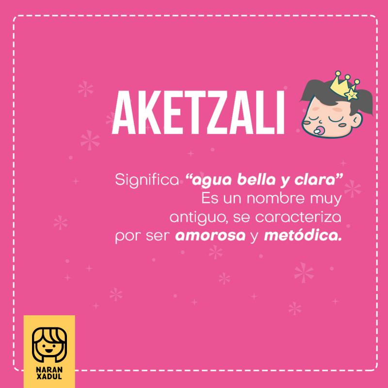 Significado de Aketzali