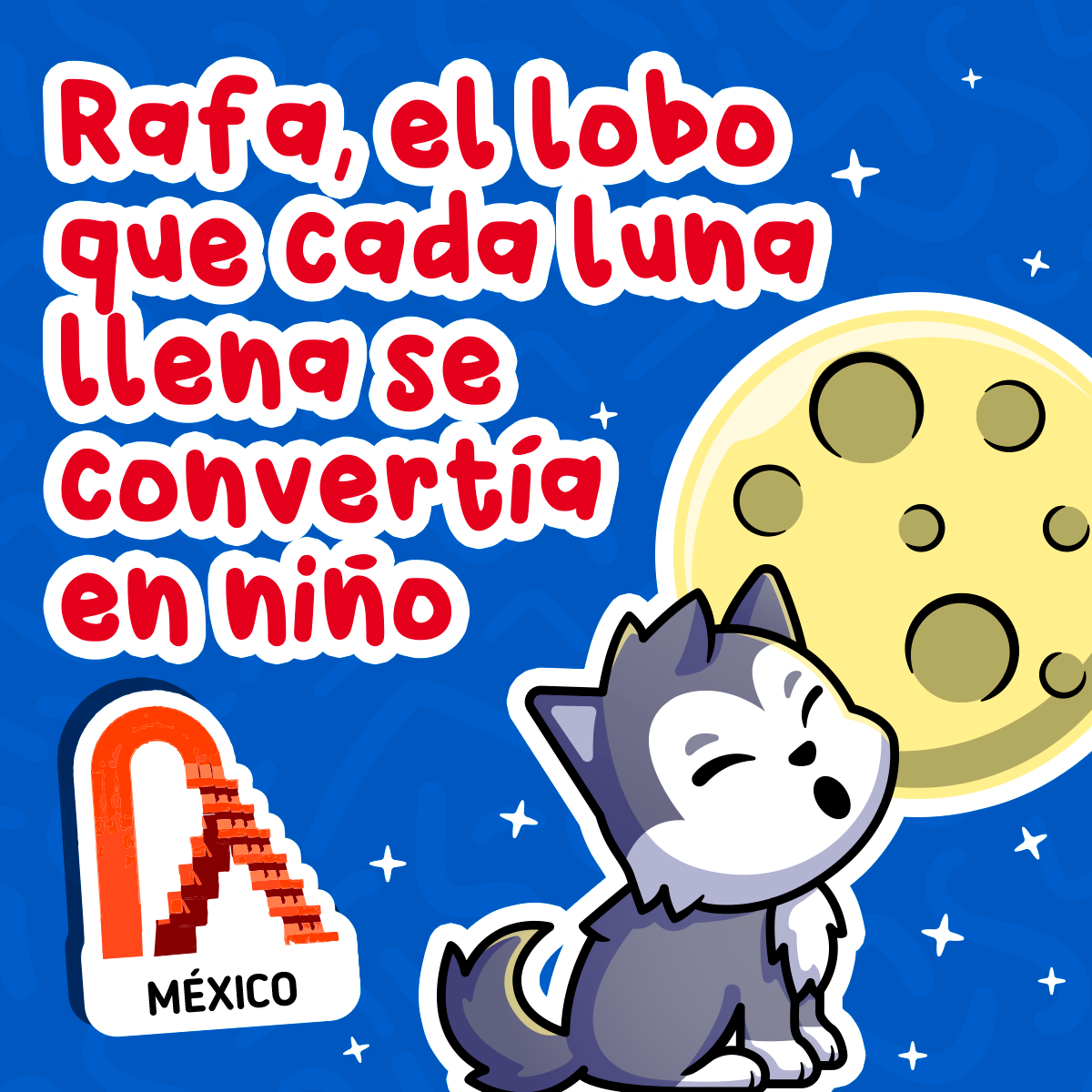 Rafa, el lobo que cada luna llena se convertía en niño