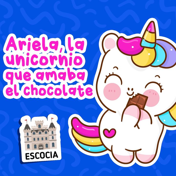 Ariela, la unicornio que amaba el chocolate