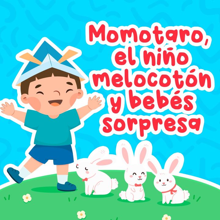 Momotaro, el niño melocotón y Bebés sorpresa