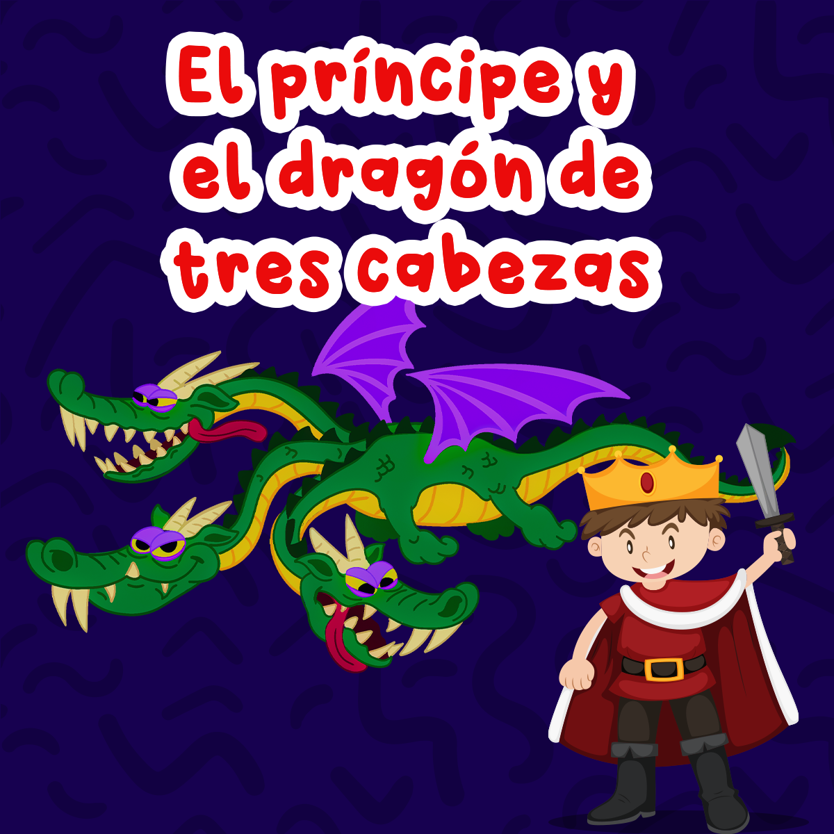 El príncipe y el dragón de tres cabezas